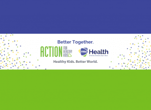 Better Together. Healthy Kids. Better World.